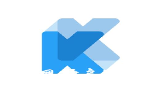 数字货币交易官网：开启你的加密投资之旅